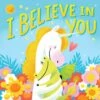 I Believe In You Board Book -Baby Product Specialty Store i believe in you board bookwor100748anb babyanb baby 110184