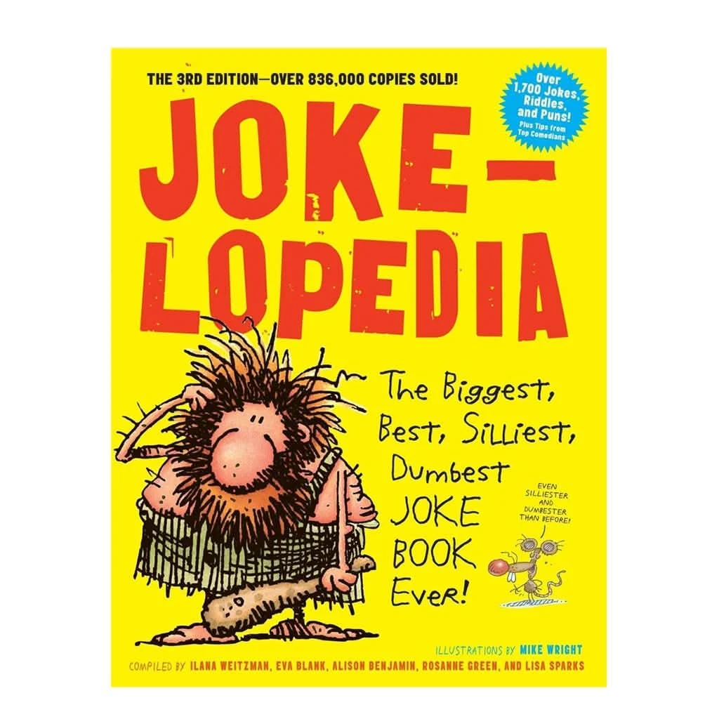 Jokelopedia: The Biggest, Best, Silliest And Dumbest Joke Book Ever 3 Jokelopedia: The Biggest, Best, Silliest And Dumbest Joke Book Ever